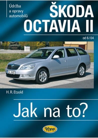 Škoda Octavia II od 604 - Jak na to č 98 – Etzold Hans-Rüdiger