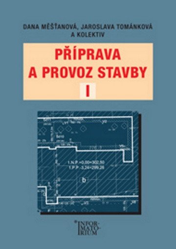 Příprava a provoz stavby I pro SPŠ a SOŠ stavební – group of authors