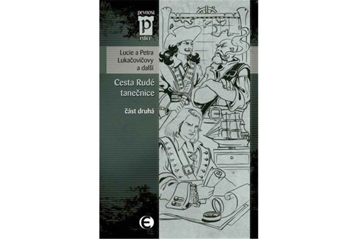 Cesta Rudé tanečnice - část druhá Edice Pevnost – Lukačovičová Lucie