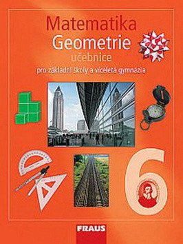 Matematika 6 s nadhledem pro ZŠ a VG - Geometrie - Učebnice – group of authors