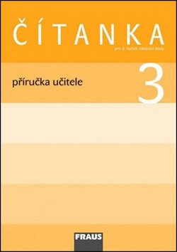 Čítanka 3 pro ZŠ - příručka učitele – group of authors
