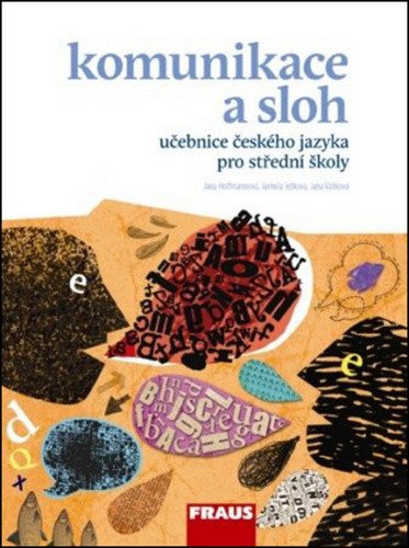 Český jazyk pro SŠ - Komunikace a sloh (2012)