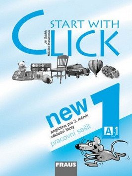 Start with Click New 1 - pracovní sešit – group of authors