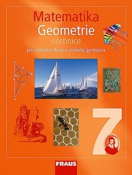 Matematika 7 pro ZŠ a víceletá gymnázia - Geometrie učebnice – group of authors