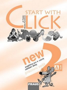 Start with Click New 2 - pracovní sešit – group of authors