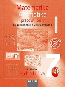 Matematika 7 pro ZŠ a víceletá gymnázia - Aritmetika - pracovní sešit – group of authors