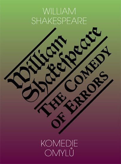 Komedie omylů The Comedy of Errors – Shakespeare William