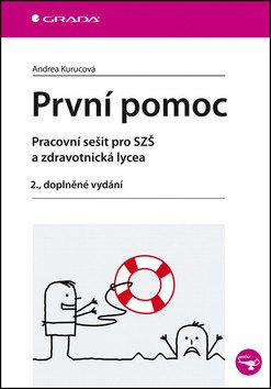 První pomoc - pracovní sešit pro SZŠ a zdravotnická lycea 2 dopl vyd – Kurucová Andrea