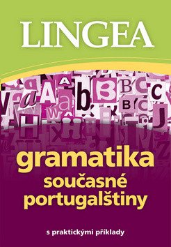 Gramatika současné portugalštiny s praktickými příklady