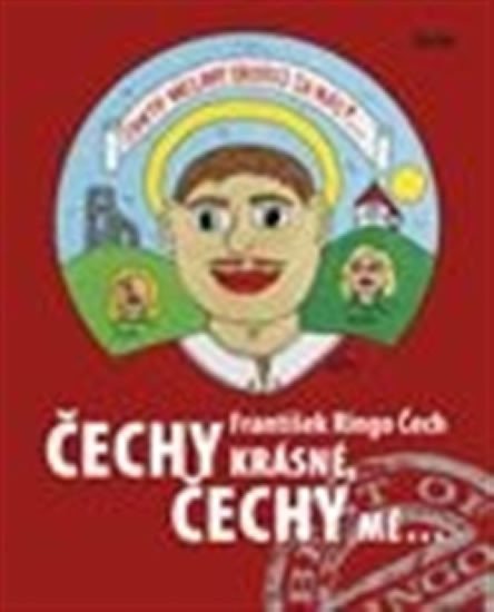 Čechy krásné Čechy mé – Čech František Ringo