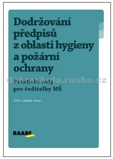 Dodržování předpisů z oblasti hygieny a požární ochrany – group of authors