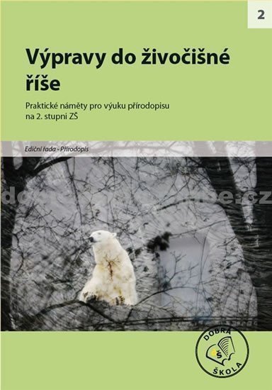 Výpravy do živočišné říše – group of authors