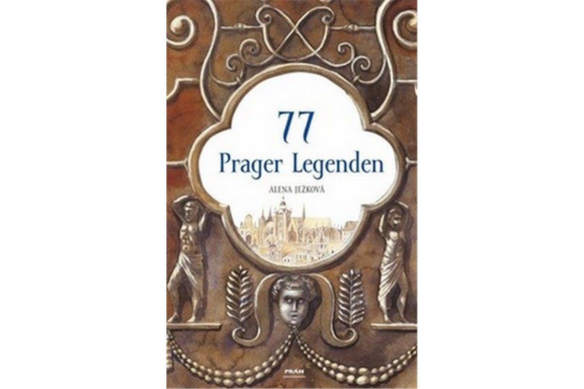 77 Prager Legenden 77 pražských legend německy – Ježková Alena