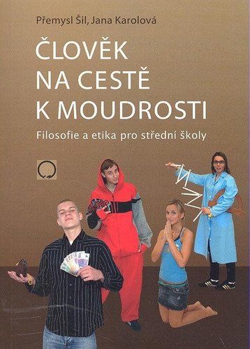 Člověk na cestě k moudrosti - 2 vydání – Šil Přemysl