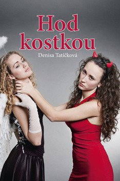 Hod kostkou – Tatíčková Denisa