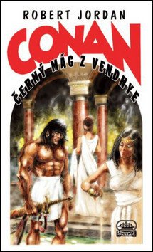 Conan a černý mág z Vendhye – Jordan Robert