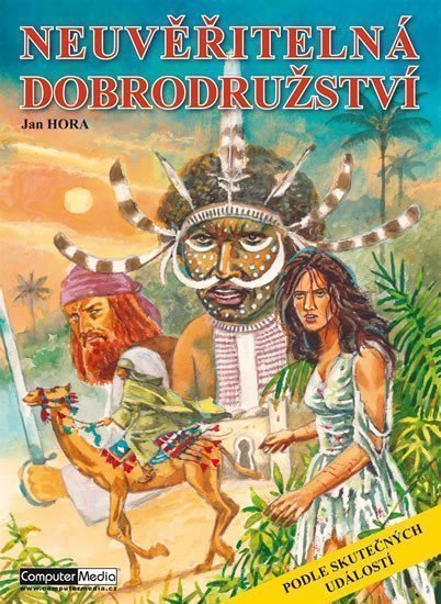 Neuvěřitelná dobrodružství podle skutečných událostí – Hora Jan