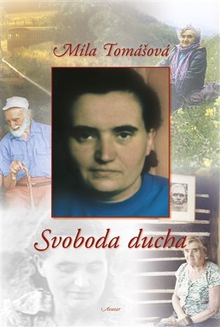 Svoboda ducha – Tomášová Míla