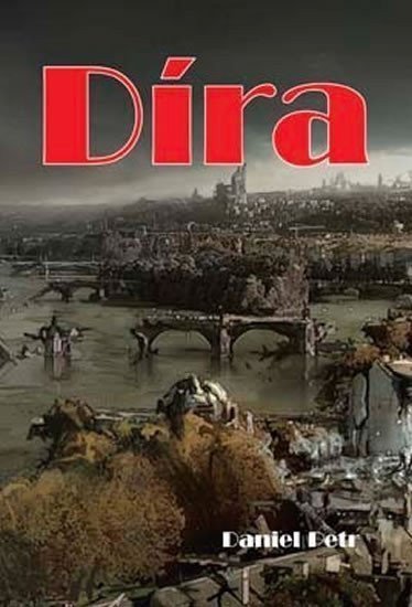 Díra – Petr Daniel