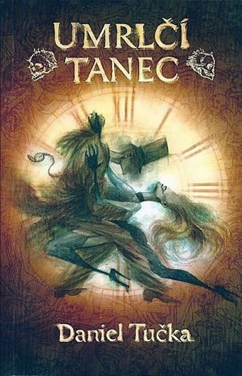 Umrlčí tanec – Tučka Daniel