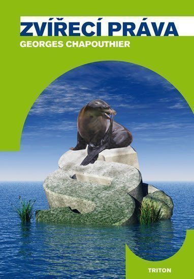 Zvířecí práva – Chapouthier Georges