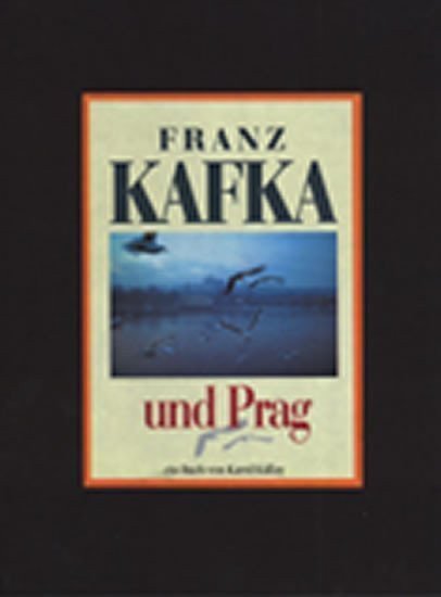 Franz Kafka und Prag – Kállay Karol
