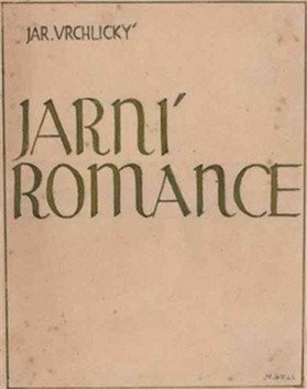 Jarní romance – Vrchlický Jaroslav