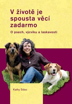 V životě je spousta věcí zadarmo – Sdao Kathy