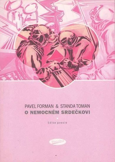O nemocném srdečkovi – Forman Pavel