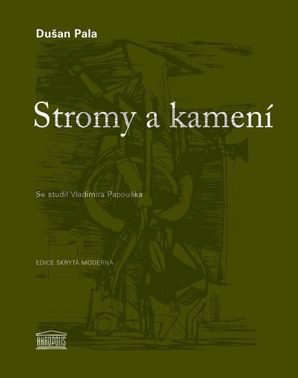 Stromy a kamení – Pala Dušan