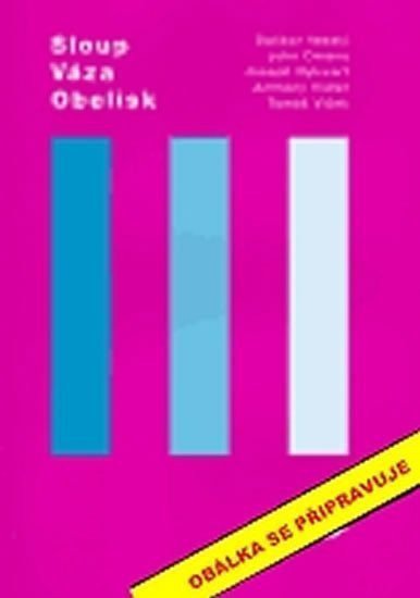 Columm Vase Obelisk – Veselý Dalibor