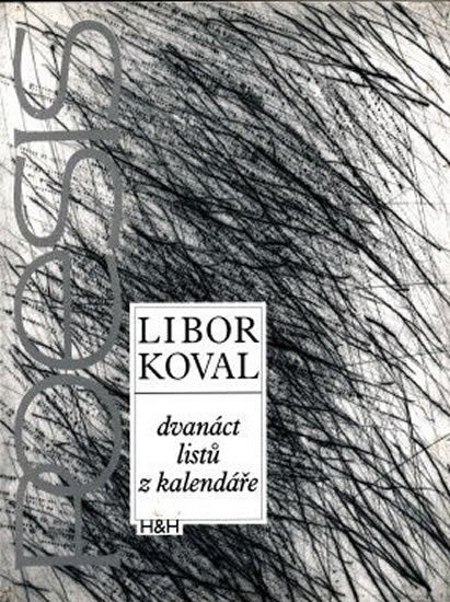 Dvanáct listů z kalendáře – Koval Libor