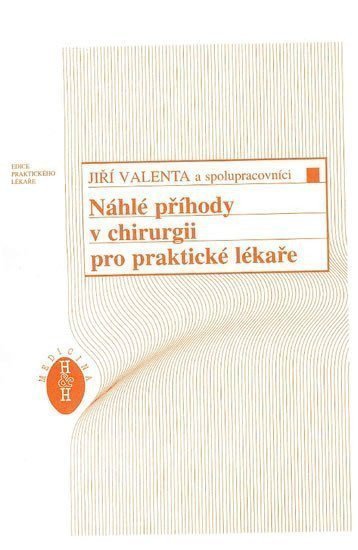 Náhlé příhody v chirurgii pro praktické lékaře – group of authors