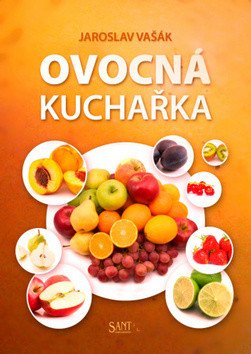 Ovocná kuchařka – Vašák Jaroslav