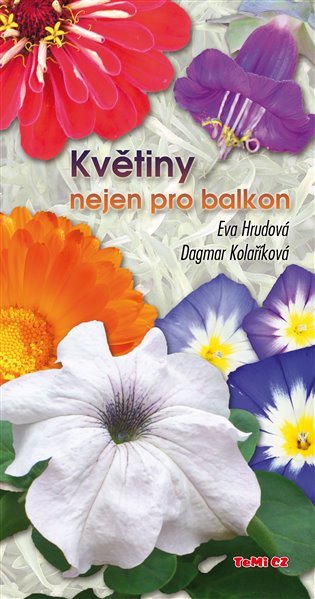 Květiny nejen pro balkon – Hrudová Eva