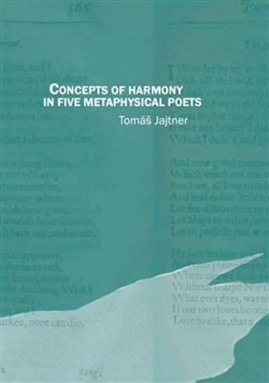Concepts of Harmony in Five Metaphysical Poets – Jajtner Tomáš