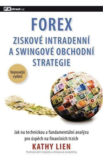FOREX – Ziskové intradenní a swingové obchodní strategie – Lien Kathy