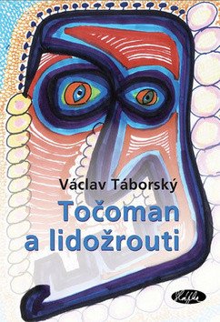 Točoman a lidožrouti – Táborský Václav