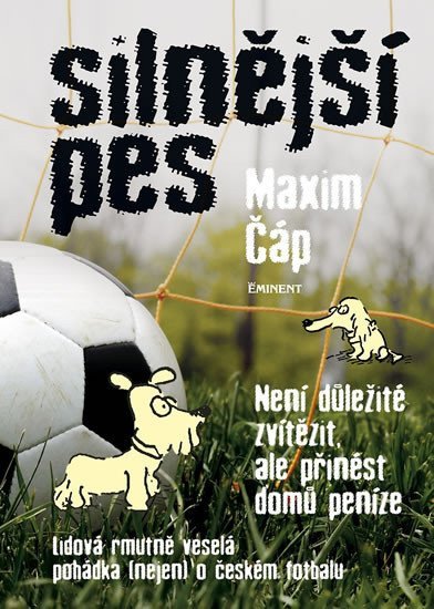 Silnější pes - Není důležité vyhrát ale přinést domů peníze – Čáp Maxim
