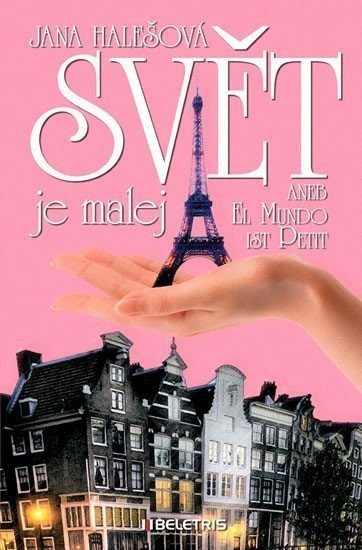 Svět je malej aneb El Mundo ist Petit – Halešová Jana