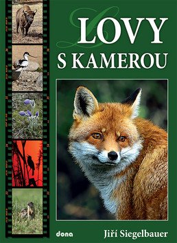 Lovy s kamerou – Siegelbauer Jiří