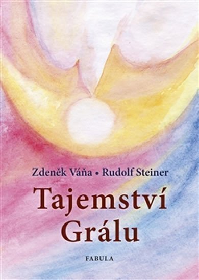 Tajemství Grálu – Váňa Zdeněk