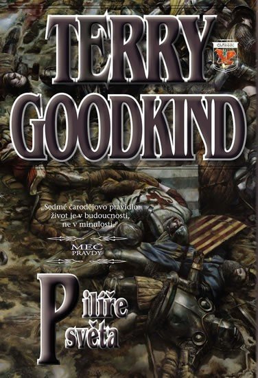 Meč pravdy 7 - Pilíře světa – Goodkind Terry