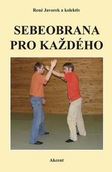 Sebeobrana pro každého – kolektiv autorů