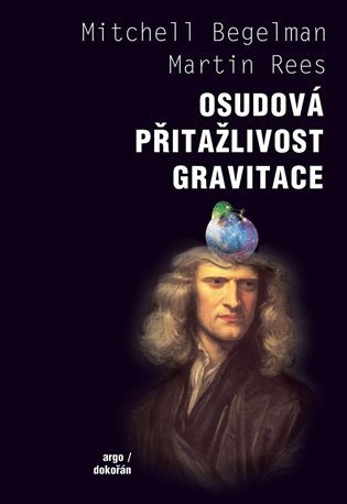 Osudová přitažlivost gravitace – Rees Martin