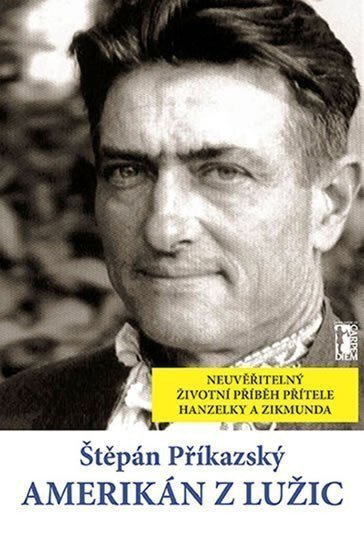 Amerikán z Lužic – Příkazský Štěpán