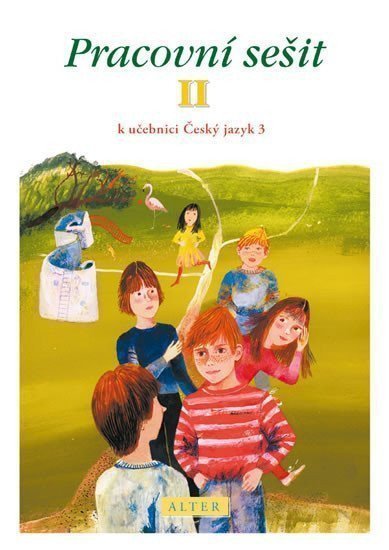 Pracovní sešit II k učebnici Český jazyk 3 – Bradáčová Lenka