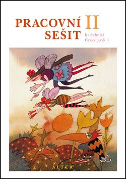 Pracovní sešit k učebnici Českého jazyka 4II díl – Horáčková Miroslava