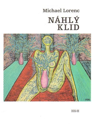 Náhlý klid – Lorenc Michael