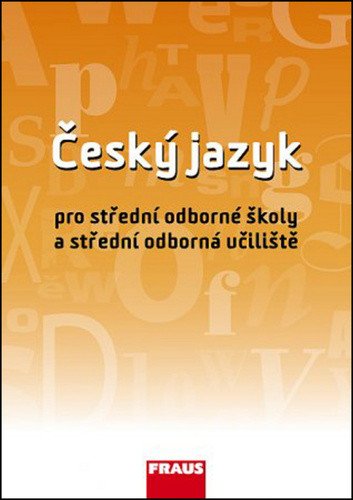Český jazyk pro SOŠ a SOU UČ – group of authors